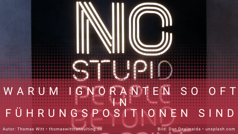 Warum Ignoranten in Führungspositionen für häufig sind - Dunning Kruger